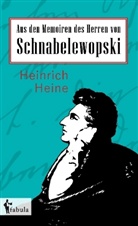 Heinrich Heine, Heinrich Hoffmann - Aus den Memoiren des Herren von Schnabelewopski