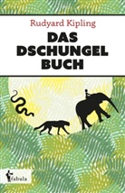 Rudyard Kipling - Das Dschungelbuch