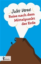 Jules Verne - Reise nach dem Mittelpunkt der Erde
