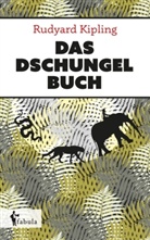 Rudyard Kipling - Das Dschungelbuch