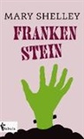 Mary Shelley, Mary Wollstonecraft Shelley - Frankenstein