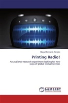 Manuel Bernardo Abrodos - Printing Radio!
