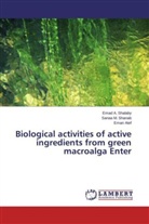 Eman Atef, Emad Shalaby, Emad A Shalaby, Emad A. Shalaby, Sanaa Shanab, Sanaa M Shanab... - Biological activities of active ingredients from green macroalga Enter