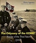 Max Moulin, Olivier Pigoreau, Olivier Pigoreau, Olivier (1971-....) Pigoreau, Raymond Guigal, XXX - The odyssey of the Komet : raider of the Third Reich