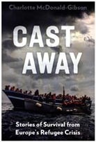 Charlotte Mcdonald Gisbon, Charlotte McDonald-Gibson - Cast Away