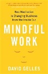 David Gelles, Gelles David - Mindful Work