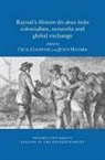 C. P. Courtney, Cecil Courtney, Jenny Mander - Raynal's Histoire des deux Indes : colonialism, networks and global exchange