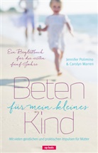 Jennife Polimino, Jennifer Polimino, Carolyn Warren - Beten für mein kleines Kind