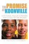 C. Anthony Sherman - The Promise at Koonville