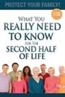 Julieanne E. Steinbacher, Julieanne E Steinbacher, Julieanne E. Steinbacher - What You Really Need to Know for the Second Half of Life