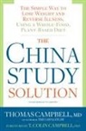 T. Colin Campbell, Thomas Campbell, Thomas M Campbell, Thomas M. Campbell, Thomas Campbell MD - The China Study Solution