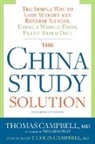T. Colin Campbell, Thomas Campbell, Thomas Campbell MD - The China Study Solution