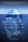 Elmar Altvater, Eileen C. Crist, Donna J. Haraway, Jason W Moore, Jason W. Moore, Jason W Moore... - Anthropocene or Capitalocene
