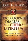 John Eckhardt - Declaraciones Diarias Para La Guerra Espiritual / Daily Declarations for Spiritu Al Warfare