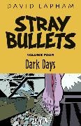 David Lapham, David Lapham, Lapham David, David Lapham - Stray Bullets Volume 4: Dark Days