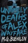 M. G. Buehrlen, M.G. Buehrlen - The Untimely Deaths of Alex Wayfare