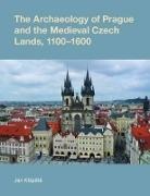 Jan Klaapestee, Klapste, Jan Klapste - The Archaeology of Prague and the Medieval Czech Lands