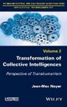 NOYER, Jean-Max Noyer - Transformation of Collective Intelligences