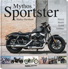 Heinrich Christmann, Heinrich (Dr.) Christmann, Carste Heil, Carsten Heil - Harley-Davidson "Mythos Sportster"