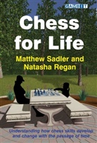 Natasha Regan, Matthew Sadler, Matthew Regan Sadler - Chess for Life
