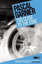 Pascal Garnier - Too Close to the Edge