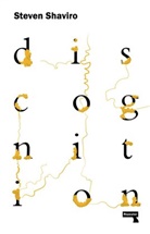 Steven Shaviro - Discognition