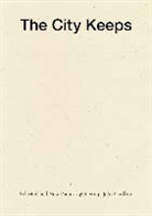 John Godfrey - The City Keeps: Selected and New Poems 1966-2014