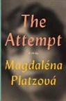 Magdalena Platzova, Magdaléna Platzová, Magdalaena Platzovaa - The Attempt