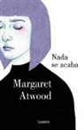 Margaret Atwood - Nada se acaba / Life Before Man