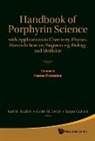 Roger Guilard, Karl M Kadish, Karl M. Kadish, Kevin M Smith, Kevin M. Smith - Handbook of Porphyrin Science: With Applications to Chemistry, Physics, Materials Science, Engineering, Biology and Medicine - Volume 5: Heme Proteins