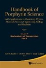 Roger Guilard, Karl M Kadish, Karl M. Kadish, Kevin M Smith, Kevin M. Smith - Handbook of Porphyrin Science: With Applications to Chemistry, Physics, Materials Science, Engineering, Biology and Medicine - Volume 19: Biochemistry of Tetrapyrroles, Part II
