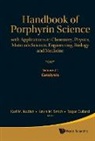 Roger Guilard, Karl M Kadish, Karl M. Kadish, Kevin M Smith, Kevin M. Smith - Handbook of Porphyrin Science: With Applications to Chemistry, Physics, Materials Science, Engineering, Biology and Medicine - Volume 21: Catalysis