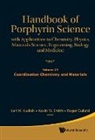Roger Guilard, Karl M Kadish, Karl M. Kadish, Kevin M Smith, Kevin M. Smith - Handbook of Porphyrin Science: With Applications to Chemistry, Physics, Materials Science, Engineering, Biology and Medicine - Volume 24: Coordination Chemistry and Materials