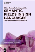 Sagara, Sagara, Keiko Sagara, Ulrik Zeshan, Ulrike Zeshan - Semantic Fields in Sign Languages