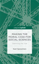 K Spracklen, K. Spracklen, Karl Spracklen - Making the Moral Case for Social Sciences