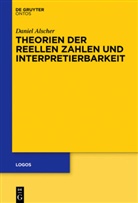 Daniel Alscher - Theorien der reellen Zahlen und Interpretierbarkeit