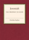 Dorothea Stephen, Dorothea Jane Stephen - Jeremiah the Prophet of Hope