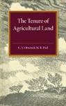 C. S. Orwin, C. S. Peel Orwin, Orwin C. S., W. R. Peel, Peel W. R. - Tenure of Agricultural Land
