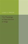 Lilian E. Hawker, Hawker Lilian E. - Physiology of Reproduction in Fungi