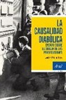 Léon Poliakov - La causalidad diabólica : ensayo sobre el origen de las persecuciones