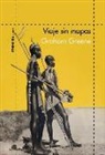 Graham Greene - Viaje sin mapas