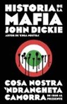 John Dickie - Historia de la mafia / Cosa Nostra: A History of the Sicilian Mafia