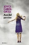 Joyce Carol Oates - Ave del paraíso