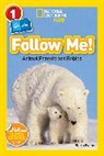 Shira Evans - Follow Me! (National Geographic Kids Readers, Level 1/Co-Reader)