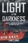 Dr Liam Clarke, Liam Clarke - Light in the Darkness