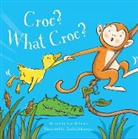 Sam Williams, Sam/ Johansson Williams, Cecilia Johansson - Croc? What Croc?