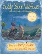 Jerry Snider - Buddy Bloom Wildflower