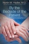 Nortin M Hadler, Nortin M. Hadler - By the Bedside of the Patient