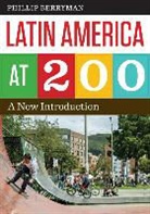 Phillip Berryman - Latin America At 200