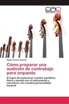 Roger Azcona Saumell - Cómo preparar una audición de contrabajo para orquesta
